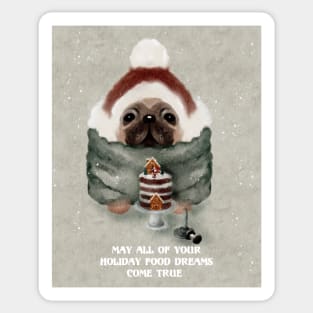 Cute Holiday Pug in Santa Hat With Gingerbread Cake And Holiday Wishes- Funny Dog Sticker